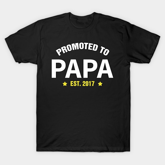 PROMOTED TO EST PAPA 2017 gift ideas for family T-Shirt by bestsellingshirts